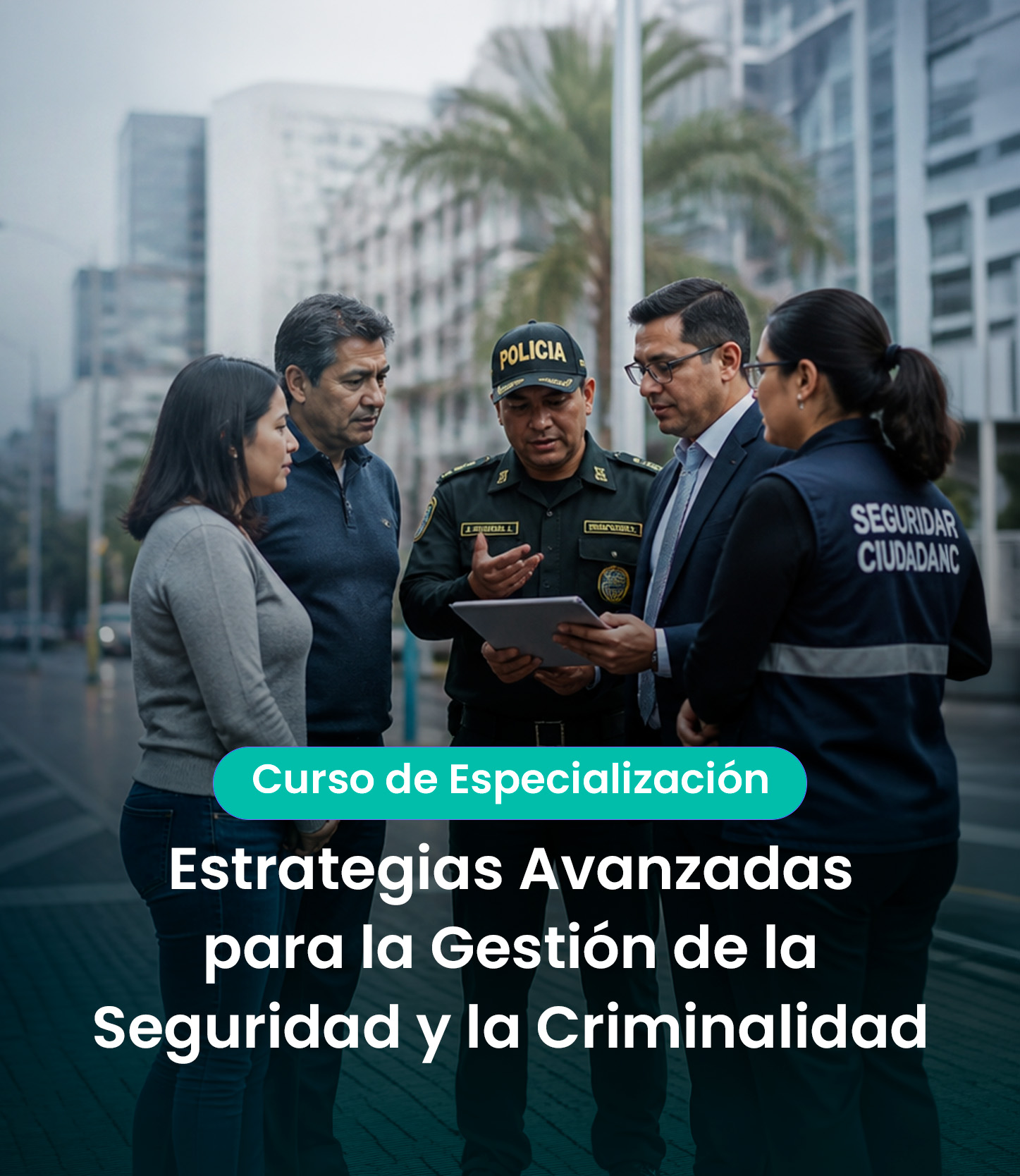 Estrategias-Avanzadas-para-la-Gestion-de-la-Seguridad-y-la-Criminalidad-7.jpg
